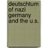 Deutschtum of nazi germany and the u.s.