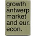 Growth antwerp market and eur. econ.