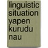 Linguistic situation yapen kurudu nau