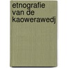 Etnografie van de kaowerawedj door Eechoud