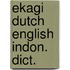 Ekagi dutch english indon. dict.