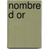 Nombre d or