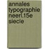 Annales typographie neerl.15e siecle