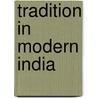 Tradition in modern india by Heesterman