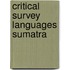 Critical survey languages sumatra