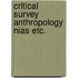 Critical survey anthropology nias etc.