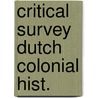 Critical survey dutch colonial hist. door Coolhaas