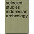 Selected studies indonesian archeology