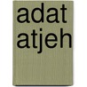 Adat atjeh by Unknown