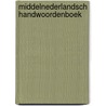 Middelnederlandsch handwoordenboek door Verdam