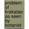 Problem of krakatao as seen by botanist door Backer