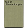 Age of pithecanthropus door Es