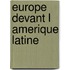 Europe devant l amerique latine