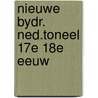 Nieuwe bydr. ned.toneel 17e 18e eeuw by Alfred Kossmann