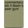 Commentary etc h.ibsen s peer gynt by Logeman
