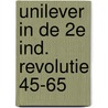Unilever in de 2e ind. revolutie 45-65 by Sloan Wilson