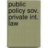 Public policy sov. private int. law by Garnefsky