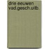 Drie eeuwen vad.gesch.uitb.