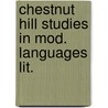 Chestnut hill studies in mod. languages lit. door Onbekend