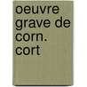 Oeuvre grave de corn. cort by Bierens Haan