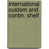 International custom and contin. shelf by Slouka