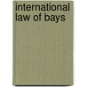 International law of bays door Strohl