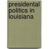 Presidental politics in louisiana door Howard