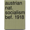 Austrian nat. socialism bef. 1918 door Whiteside