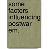 Some factors influencing postwar em. door Petersen