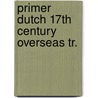 Primer dutch 17th century overseas tr. by Davies