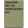 Republiek der ver. nederlanden enz door Voorthuysen