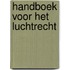 Handboek voor het luchtrecht