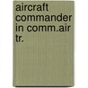 Aircraft commander in comm.air tr. by Kamminga