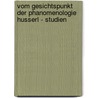 Vom Gesichtspunkt Der Phanomenologie Husserl - Studien door Boehm, Rudolf