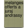 Melanges Offerts a Juraj Andrassy door Ibler, V.