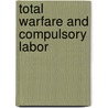 Total warfare and compulsory labor door Armeson
