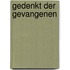 Gedenkt der gevangenen
