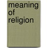 Meaning of religion by Kristensen