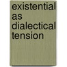 Existential as dialectical tension door Luther