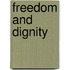 Freedom and dignity