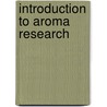 Introduction to Aroma Research door Rothe, Manfred
