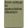 From critical to speculative idealism by Atlas
