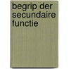 Begrip der secundaire functie by Both