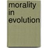 Morality in evolution