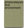 Photocatalysis and Environment door Schiavello, Mario