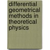 Differential Geometrical Methods in Theoretical Physics door Bleuler, K.