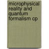 Microphysical reality and quantum formalism cp door Onbekend