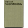 Topics in Micrometeorology door Hicks, Brusce