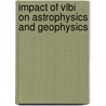 Impact of VLBI on Astrophysics and Geophysics door Reid, M.J.