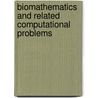 Biomathematics and Related Computational Problems door Ricciardi, Luigi M.